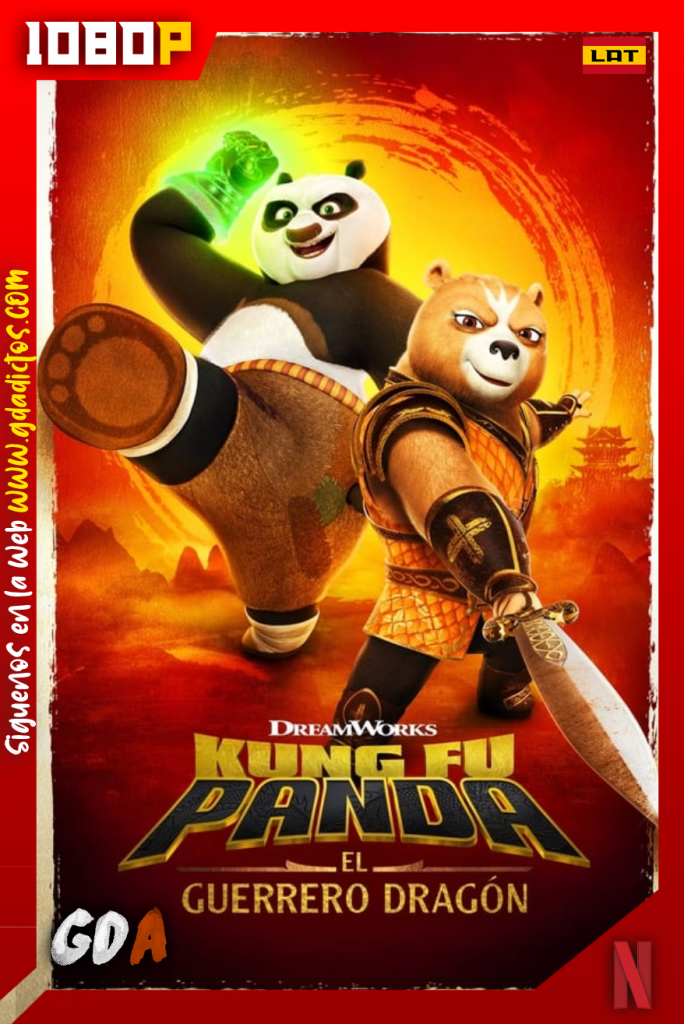 Kung Fu Panda El Guerrero Dragón (2022) NF 1080p Latino-Inglés #1Temporada [11/??]