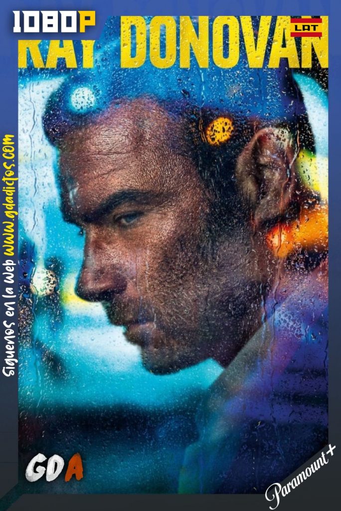 Ray Donovan (2013) PMNT WEB-DL 1080p Latino-Inglés #7Temporadas [82/82]