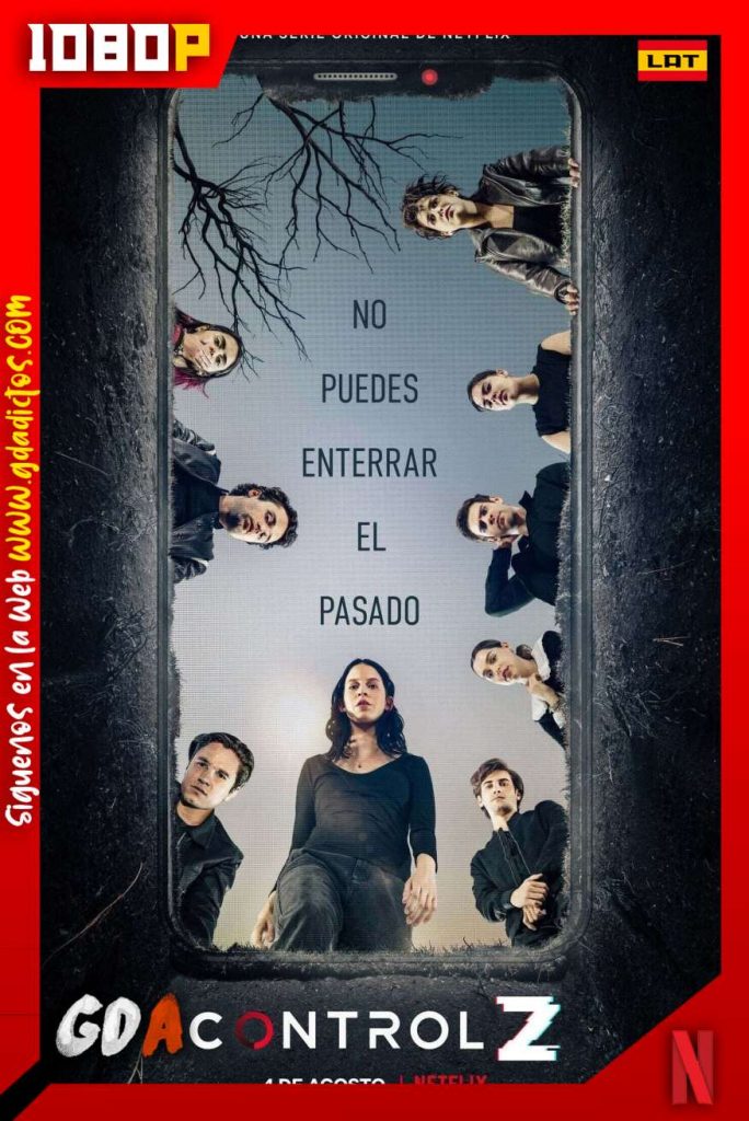 Control Z (2020) NF WEB-DL 1080p Latino-Inglés #3Temporadas