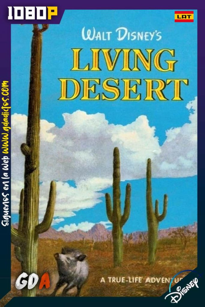 El Desierto Viviente (1953) DSNP WEB-DL 1080p Latino-Inglés