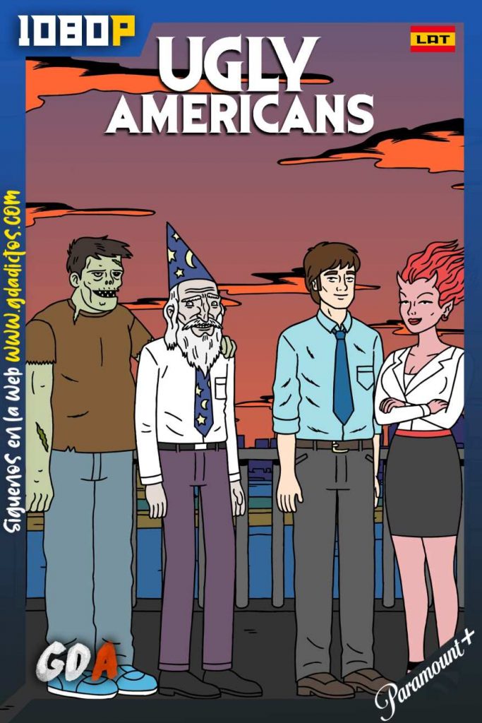 Ugly Americans (2010) PMNT WEB-DL 1080p Latino-Inglés #2Temporadas