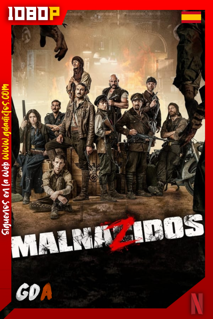 Malnazidos (2022) NF WEB-DL 1080p Castellano – Inglés