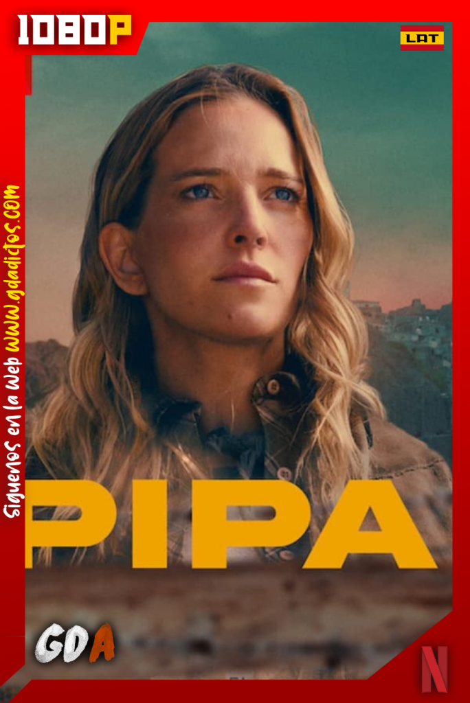 Pipa (2022) NF WEB-DL 1080p Latino – Inglés