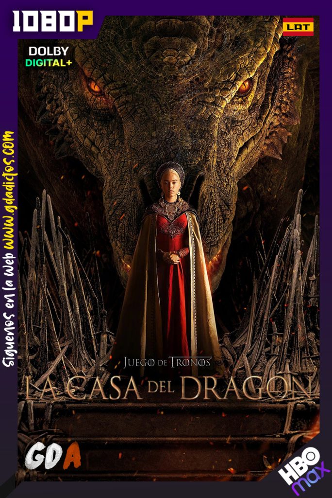 La Casa del Dragón (2022) HMAX WEB-DL 1080p Latino – Inglés – Castellano – Portugués #1Temporada [10/10]