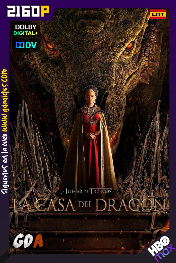 La Casa del Dragón (2022) HMAX WEB-DL 2160p DV Latino – Inglés – Castellano – Portugués #1Temporada [10/10]