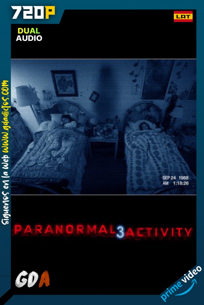 Actividad Paranormal 3 (2011) AMZN WEB-DL 720p Latino – Inglés – Castellano – Portugués