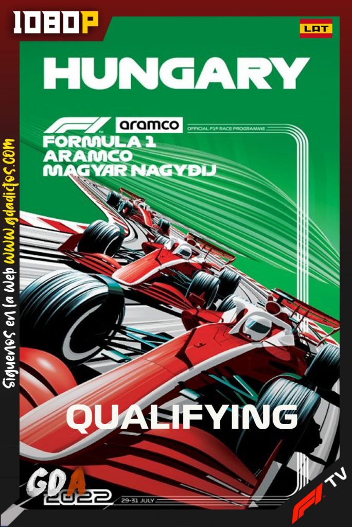 Hungarian Grand Prix – Qualifying (2022) F1TV WEB-DL 1080p Latino-Inglés