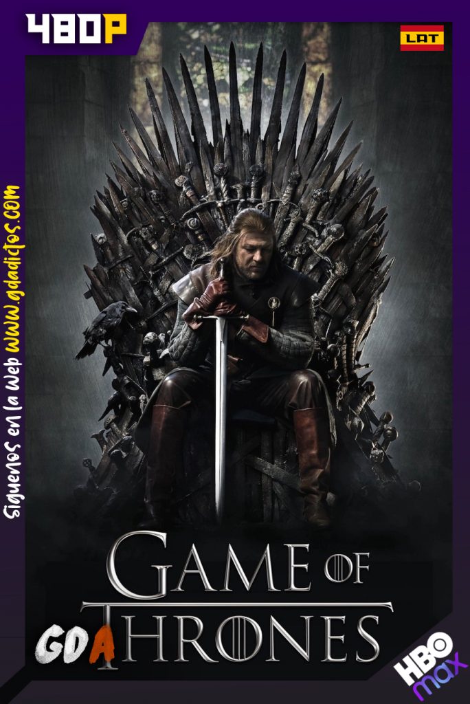 Game of Thrones (2011) HMAX WEB-DL 480p Latino – Inglés #8Temporadas