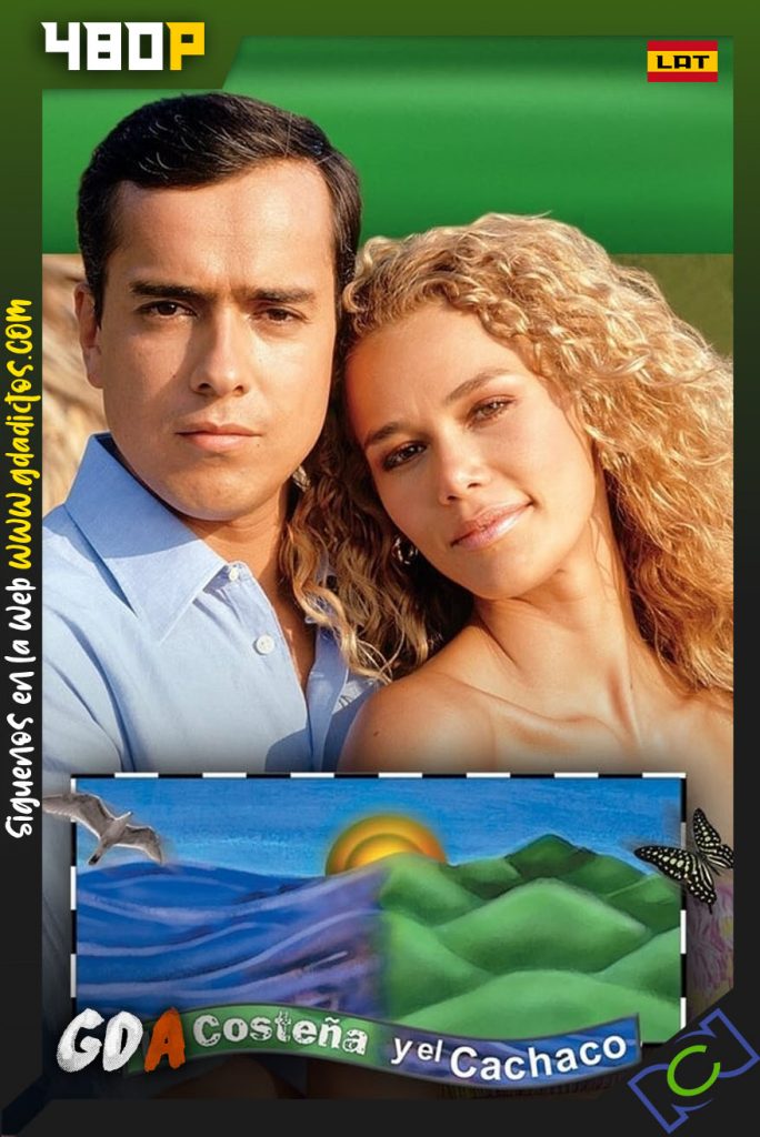 La Costeña y El Cachaco (2003) RCN WEB-DL 480p Latino #Temporada1 [140/140]