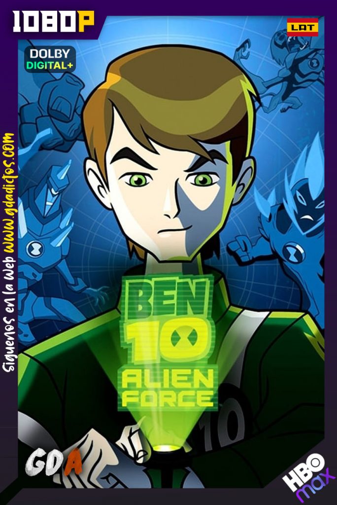 Ben 10 Fuerza Alienígena (2008) HMAX WEB-DL 1080p Latino-Inglés #2Temporadas