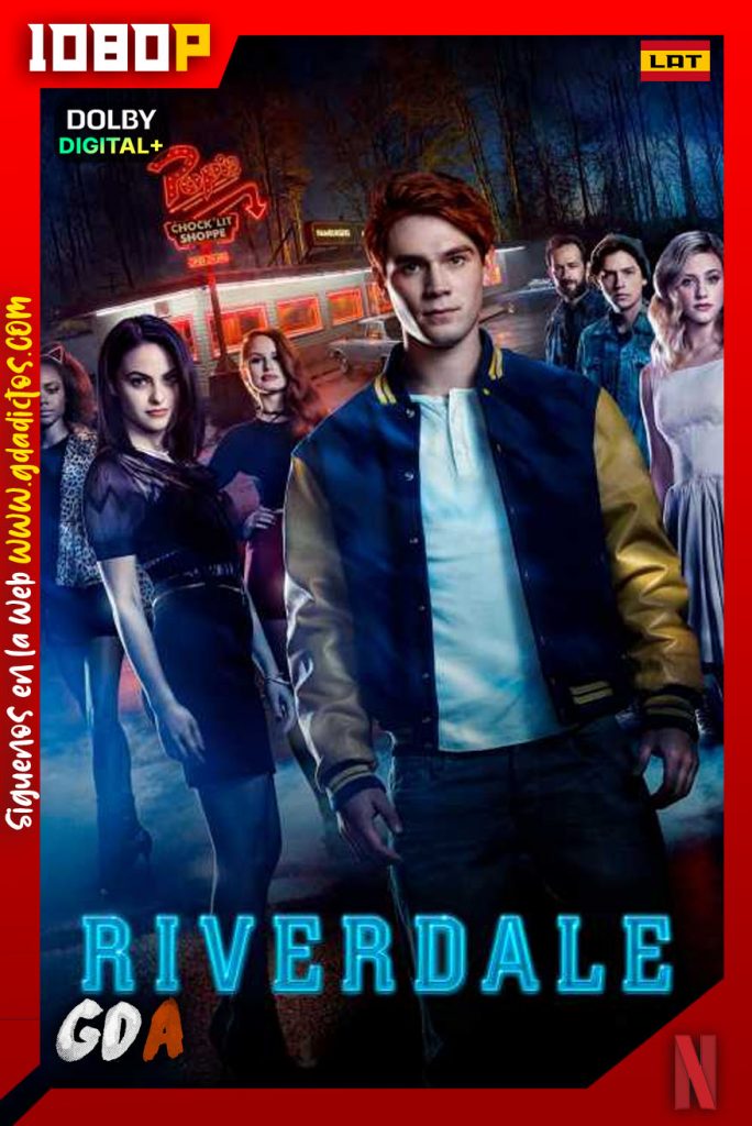 Riverdale (2017) NF WEB-DL 1080p Latino-Inglés #6Temporadas