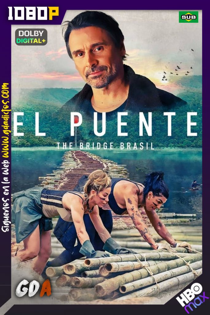 El puente The Bridge Brasil (2022) HMAX WEB-DL 1080p Portugues-Sub #Temporada1 [8/8]