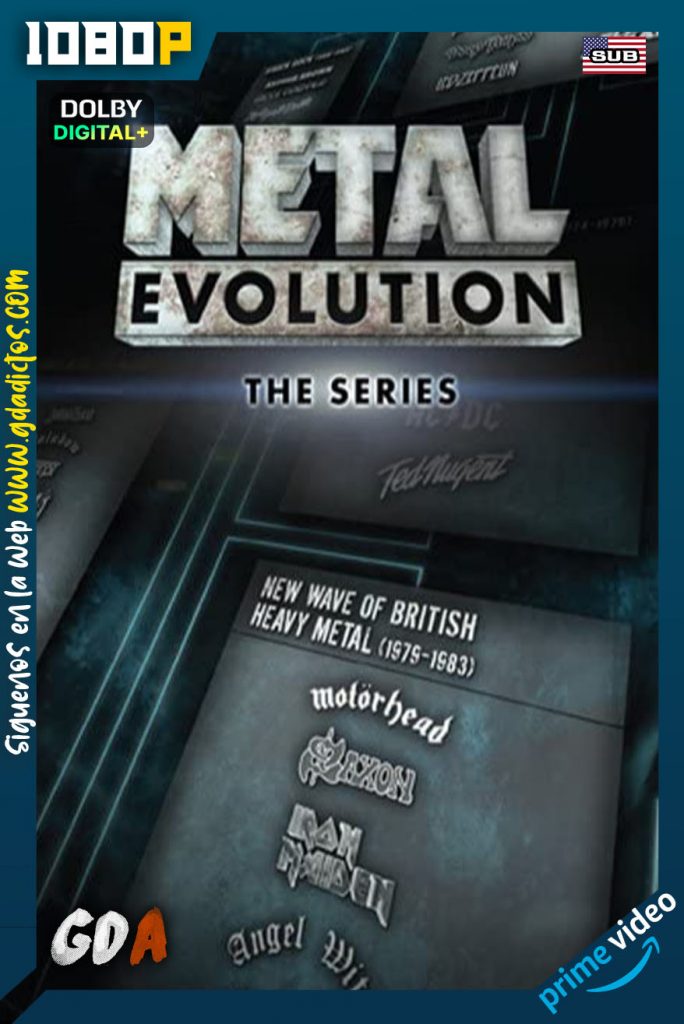 Evolución del Metal (2011) AMZN WEB-DL 1080p Inglés-Sub #Temporada1 [11/11]