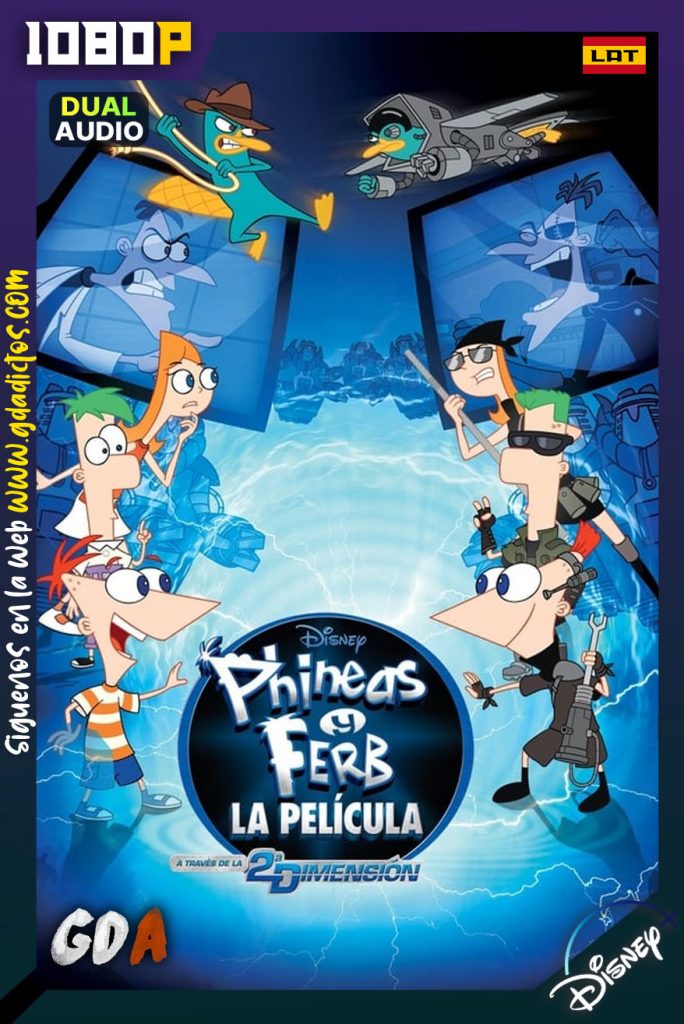 Phineas y Ferb la pelicula A traves de la 2da dimension (2011) DSNP WEB-DL 1080p Latino – Inglés