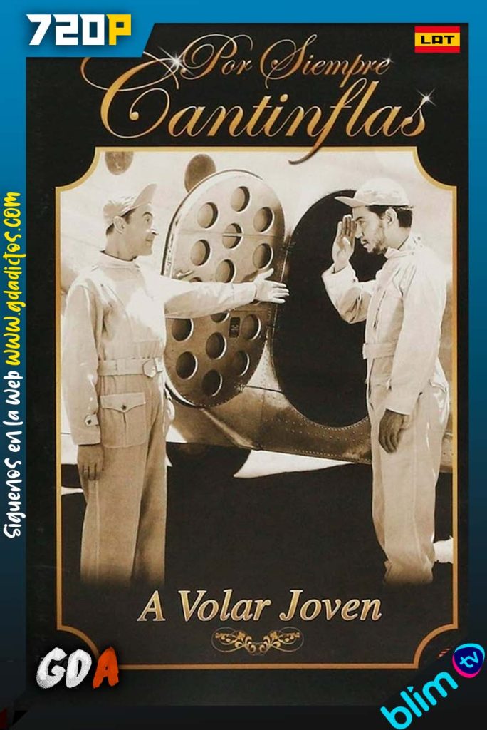 A Volar Joven (1947) BM WEB-DL 720p Latino