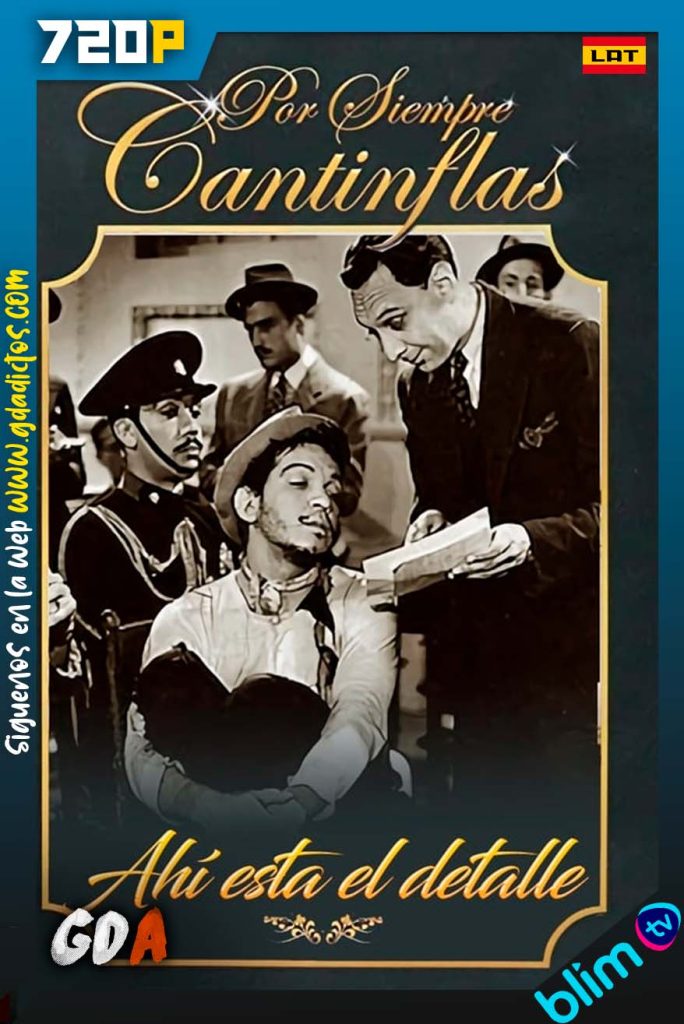 Ahi Esta el Detalle (1940) BM WEB-DL 720p Latino