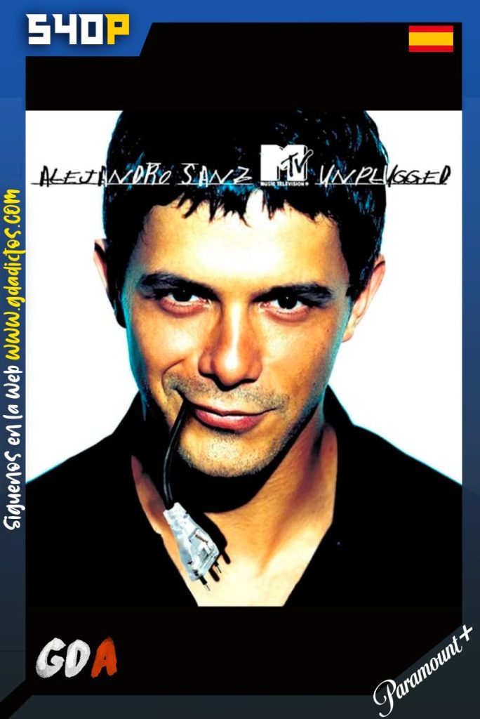 Alejandro Sanz – Unplugged (2001) PMNT WEB-DL 540p Castellano
