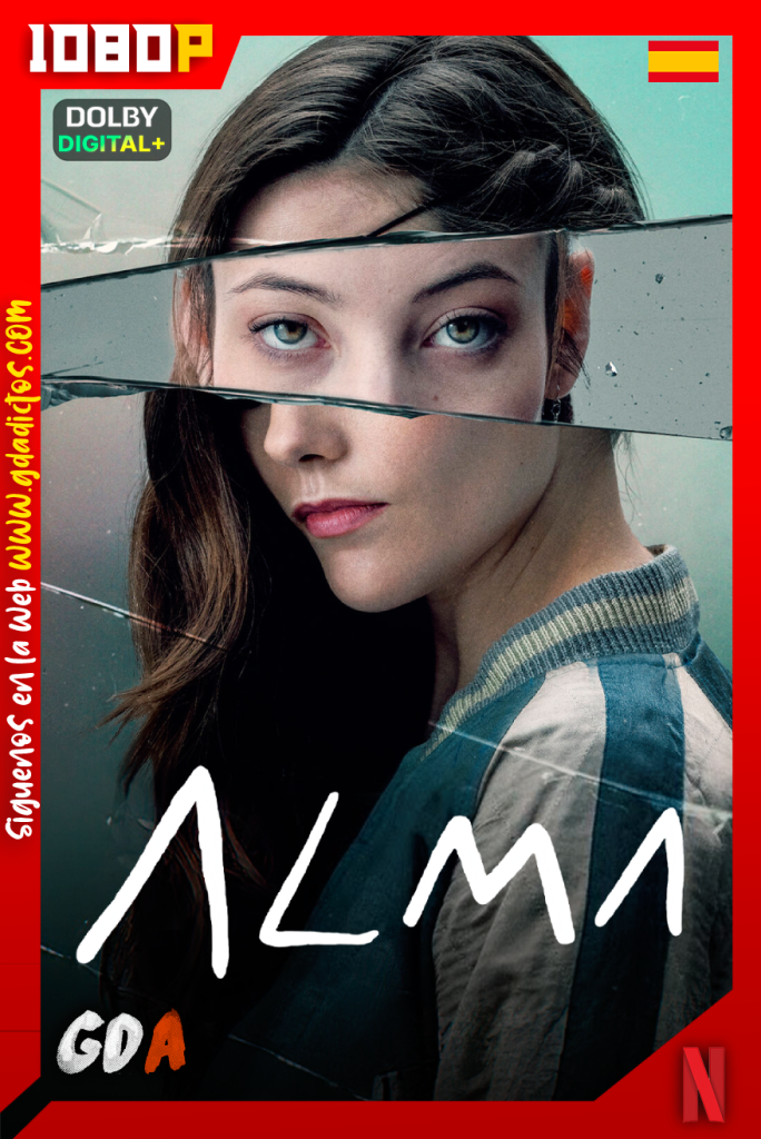 Alma (2022) NF WEB-DL 1080p Castellano – Inglés #1Temporada