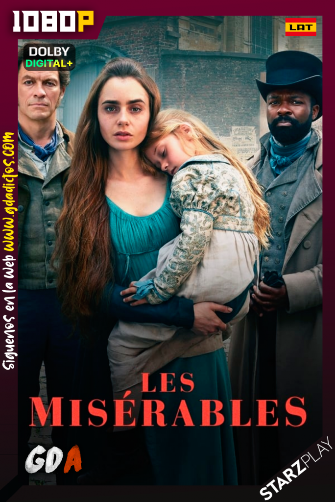 Los Miserables (2018) STARZ WEB-DL 1080p Latino – Inglés #1Temporada