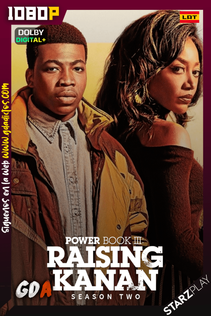 Power Book III: Raising Kanan (2021) STARZ WEB-DL 1080p Latino – Inglés #Temporada2 (10/10)