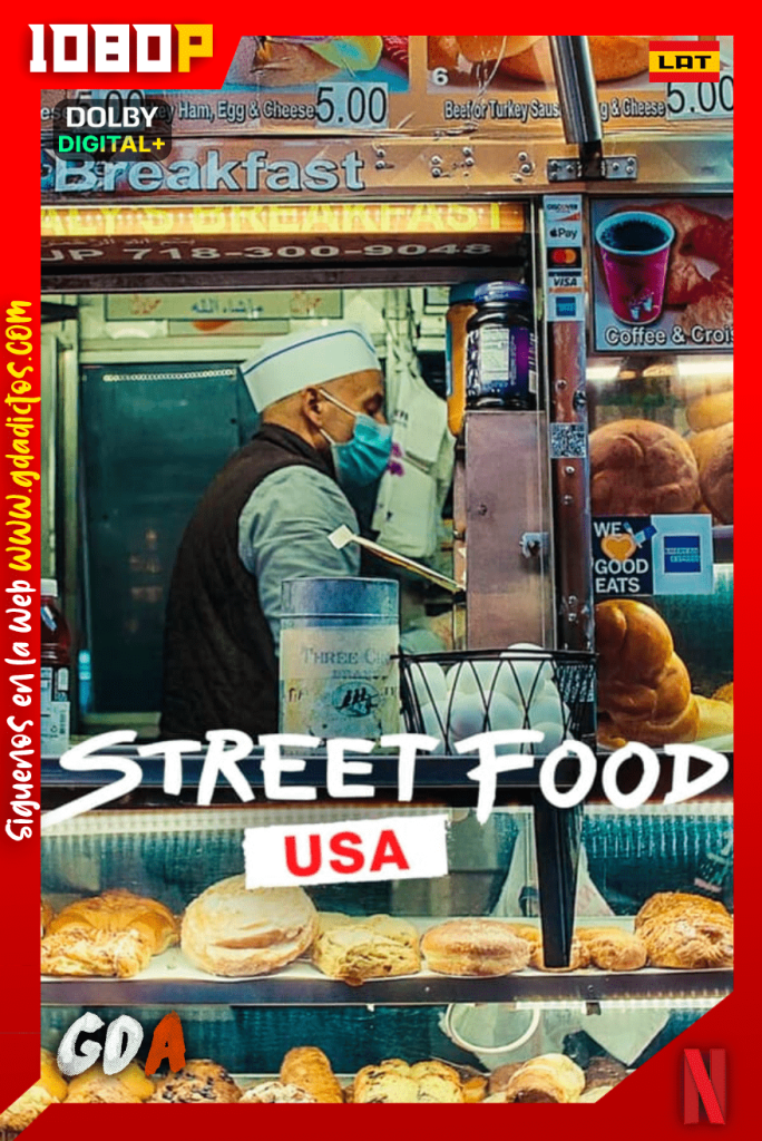Street Food: USA (2022) NF WEB-DL 1080p Latino – Inglés #1Temporada