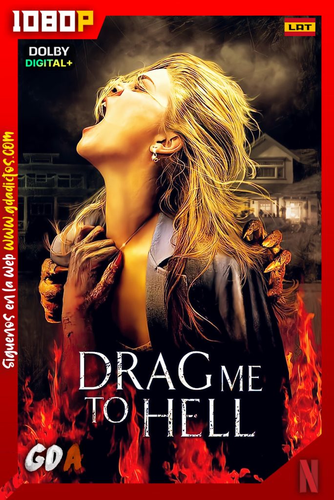 Arrastrame Al Infierno (2009) NF WEB-DL 1080p Latino – Inglés – Portugués – Castellano