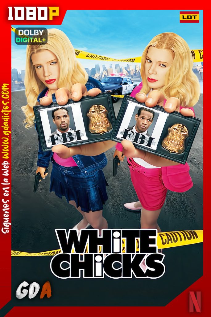 White Chicks (2004) NF WEB-DL 1080p Latino – Inglés – Castellano – Portugués