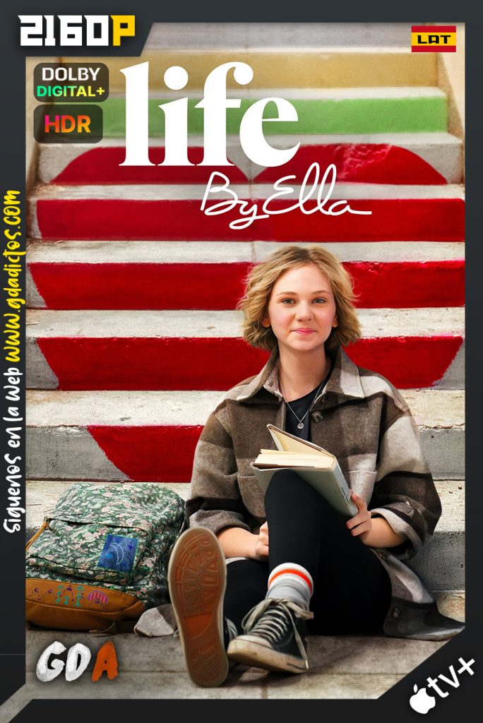 Life by Ella (2022) ATVP WEB-DL 2160p HDR Latino – Inglés #1Temporada [10/10]