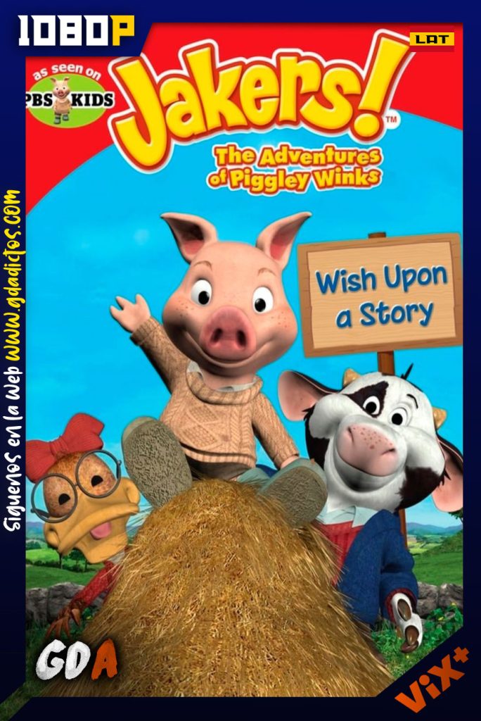 Jakers! Las Aventuras De Piggley Winks (2003) ViX 1080p Latino #2Temporadas [52/52]