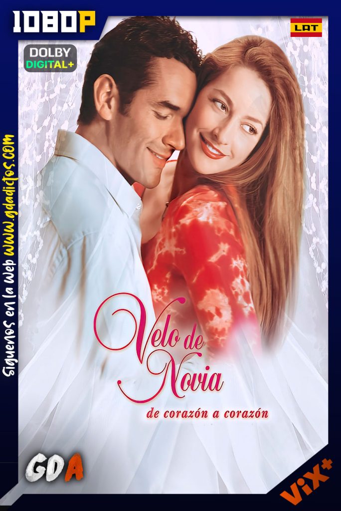 Velo De Novia (2003) ViX 1080p WEB-DL Latino #1Temporada [135/135]