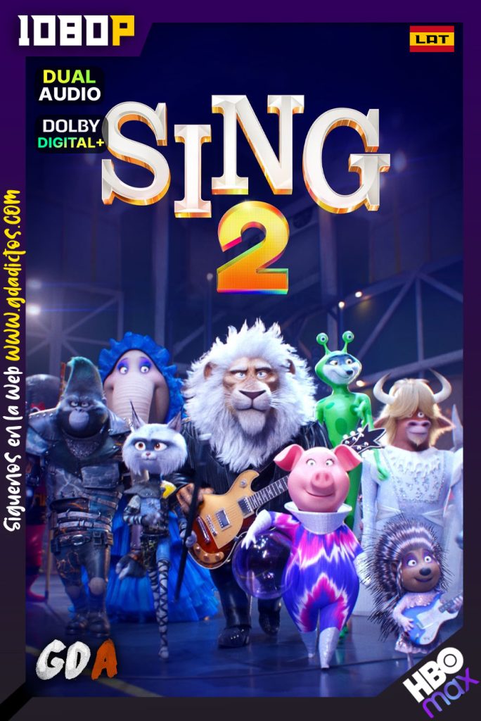 Sing 2 Ven y Canta de Nuevo (2021) HMAX WEB-DL 1080p Latino – Inglés