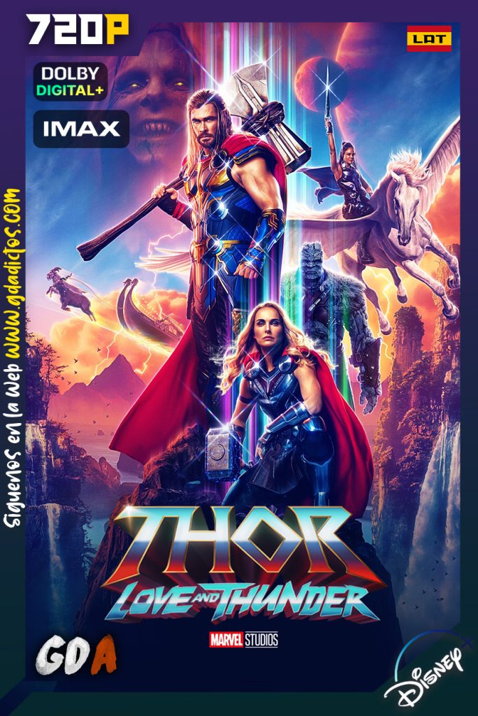 Thor Amor y Trueno (2022) DSNP WEB-DL IMAX 720p Latino – Ingles – Castellano – Portugués
