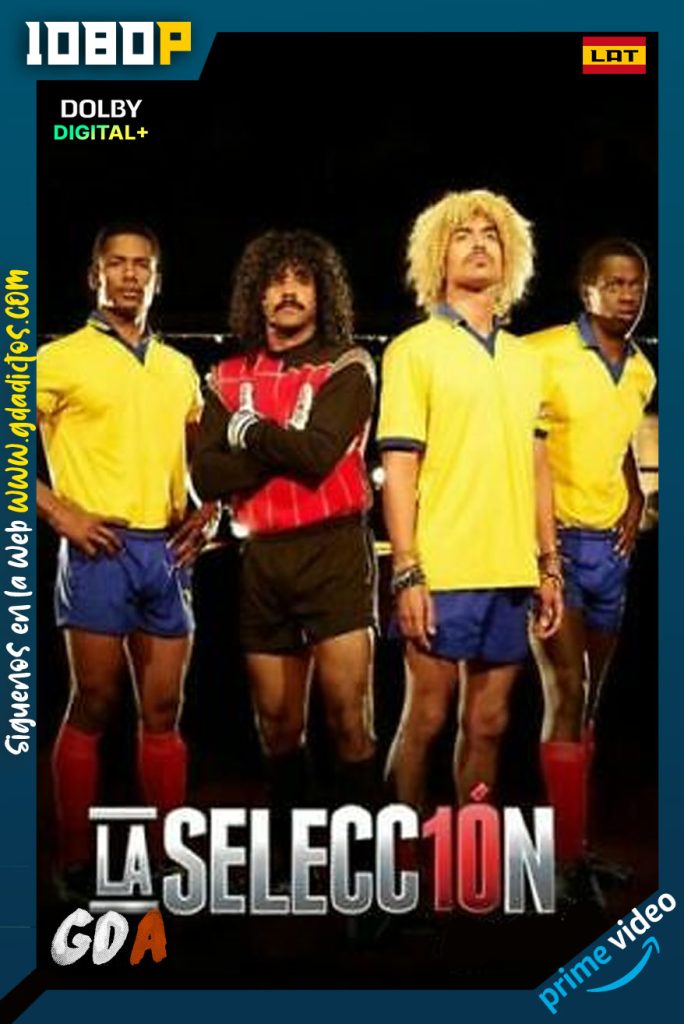 La Selección (2013) AMZN WEB-DL 1080p Latino #3Temporadas