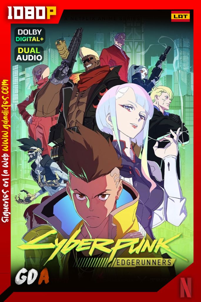 Cyberpunk Edgerunners (2022) NF WEB-DL 1080p Latino-Ingles-Castellano-Portugues-Japones