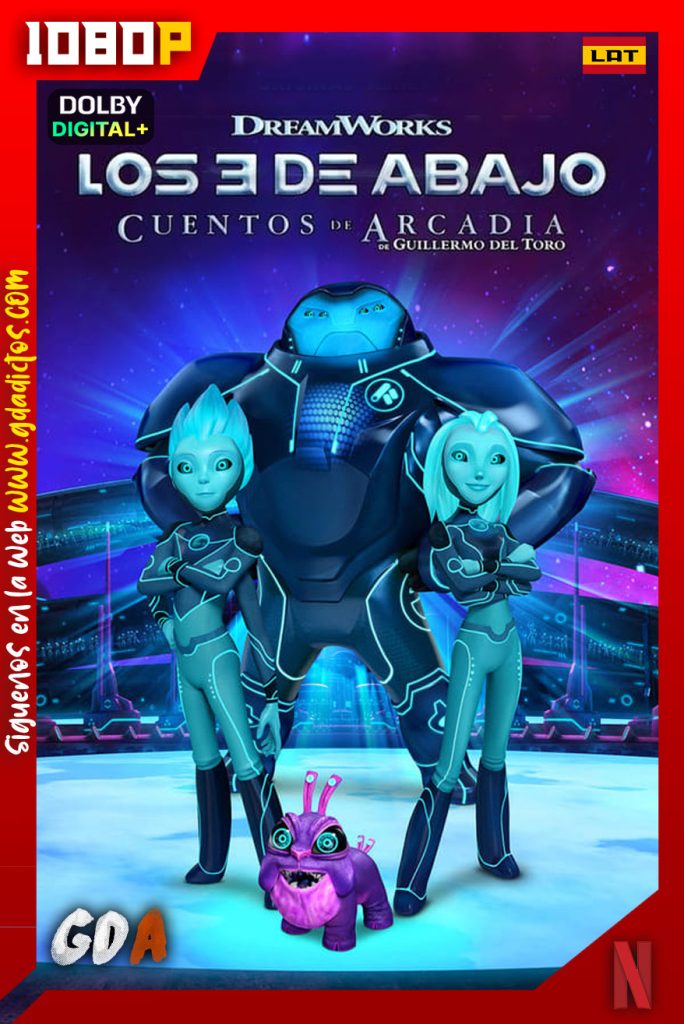 Los 3 de abajo Relatos de Arcadia (2018) NF 1080p Latino – Inglés – Portugués – Castellano #2Temporadas