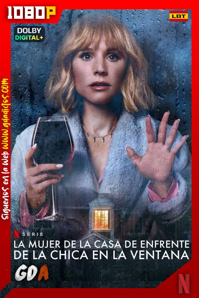 La mujer de la casa de enfrente de la chica en la ventana (2022) NF WEB-DL 1080p Latino-Ingles-Castellano #Temporada1 [8/8]