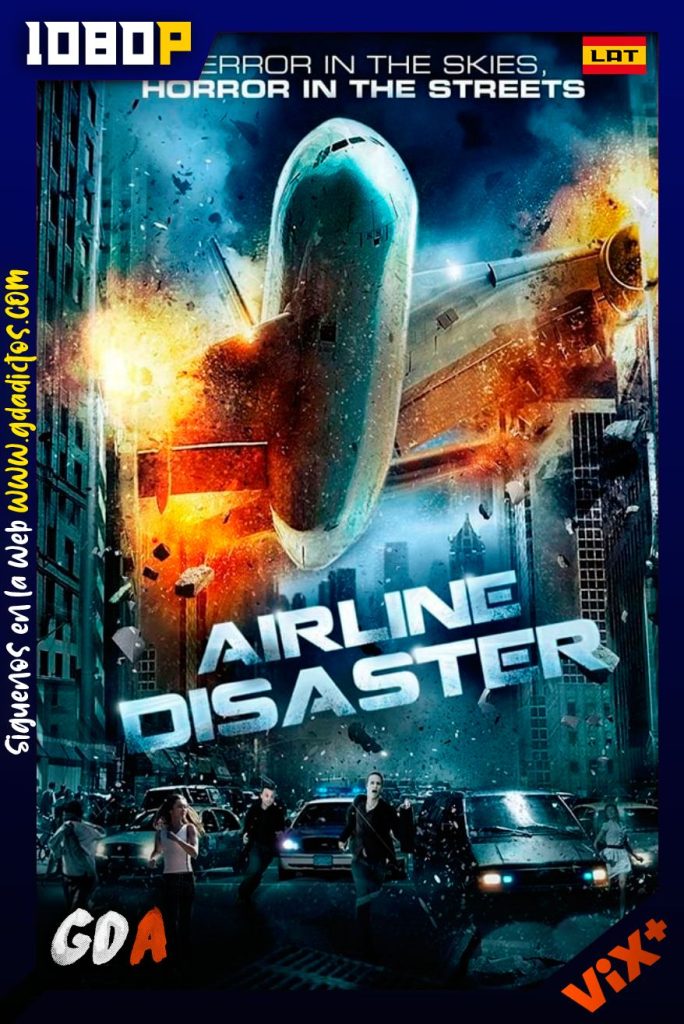 Airline Disaster (2010) ViX WEB-DL 1080p Latino