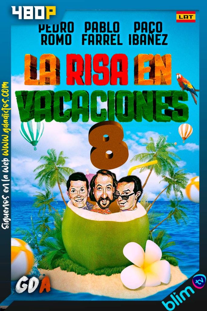La Super Risa en Vacaciones 8 (1996) [480p] BM WEB-DL Latino