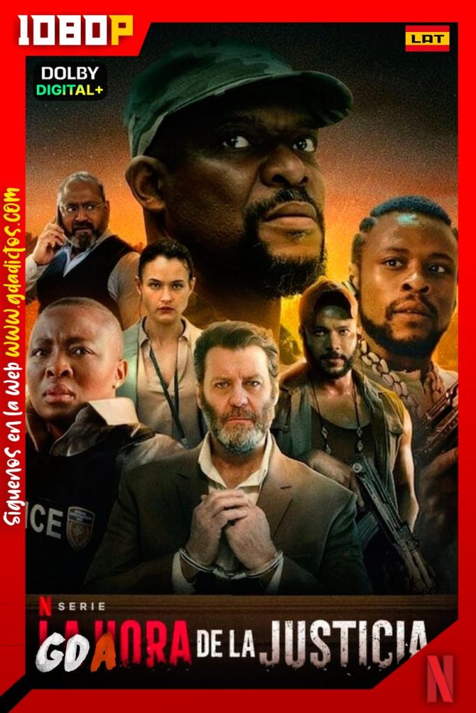 La Hora de la Justicia (2022) NF WEB-DL 1080p Latino-Inglés-Castellano #1Temporada [06/06]