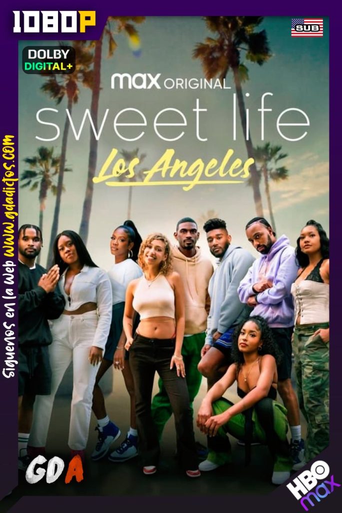 La vida dulce: Los Ángeles (2021) HMAX-WEB-DL 1080p Inglés-Subtitulado #2Temporadas [20/20]