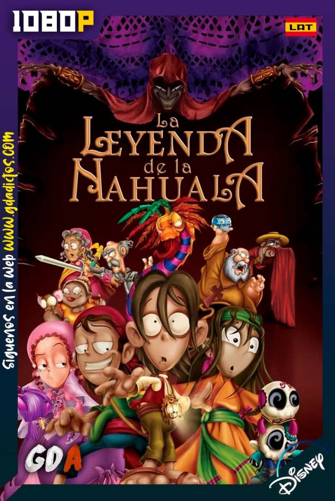 La leyenda de la Nahuala (2007) DSNP WEB-DL 1080p Latino
