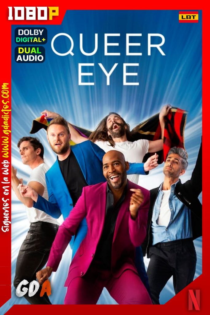 Queer Eye (2018)  NF WEB-DL 1080p Latino-Inglés #6Temporadas [52/52]