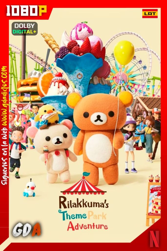 Rilakkuma Va al Parque Temático (2022) NF 1080p WEB-DL Latino-Castellano-Inglés-Portugués-Japonés #1Temporada [08/08]