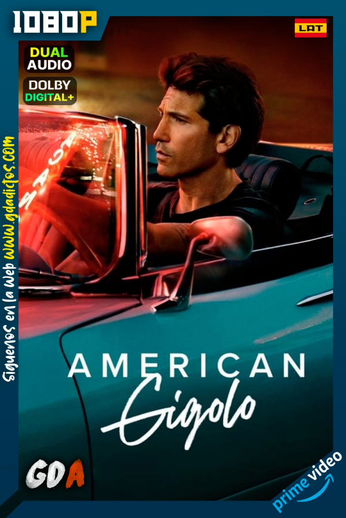 American Gigolo (2022) AMZN WEB-DL 1080p Latino – Inglés #Temporada1 [08/08]