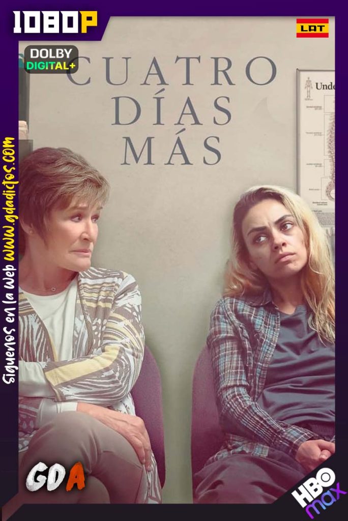 Cuatro días más (2021) HMAX WEB-DL 1080p Latino – Ingles – Portugues
