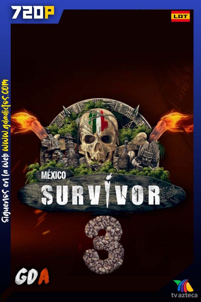 Survivor Mexico (2020) TVAZTECA 720p #Temporada3  [67/67]