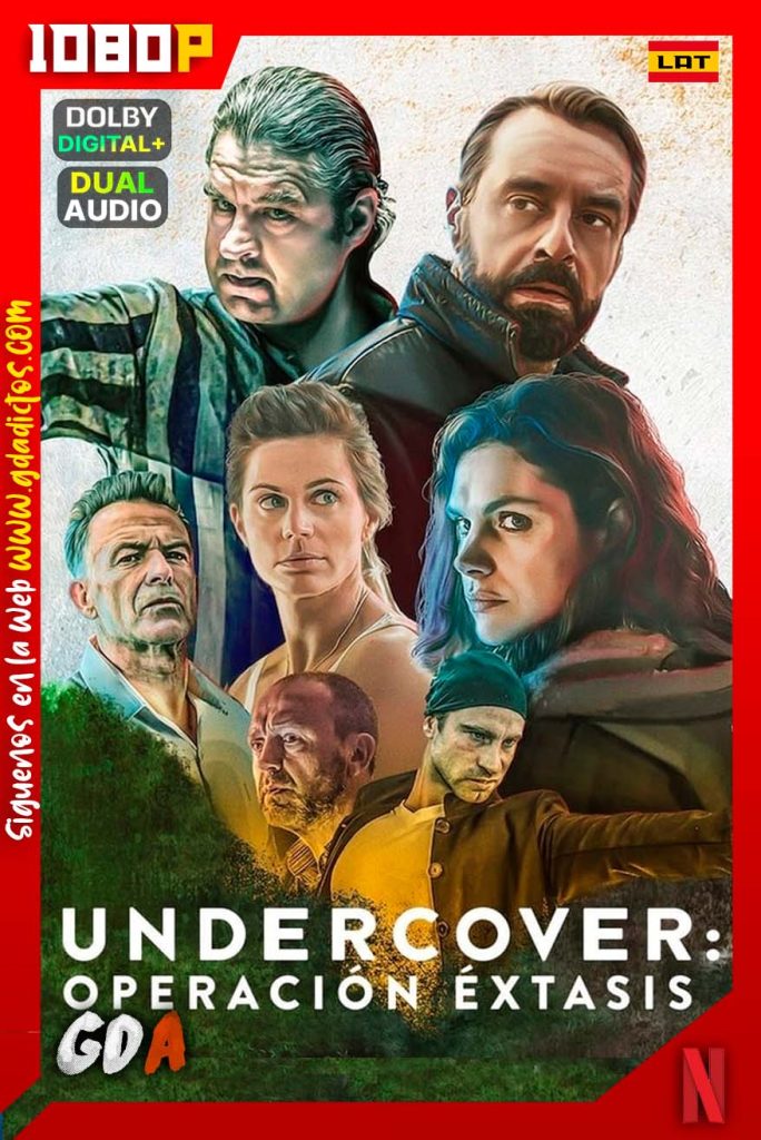 Undercover Operacion extasis (2019)  NF WEB-DL 1080p Latino-Ingles #3Temporadas [24/24]