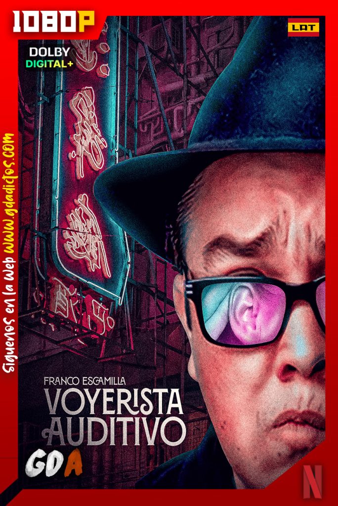 Franco Escamilla Voyerista Auditivo (2022) NF WEB-DL 1080p Latino