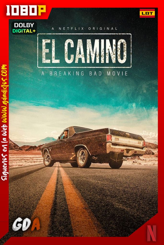 El Camino Una Pelicula De Breaking Bad (2019) NF WEB-DL 1080p [Lat – Cas – Ing – Por]