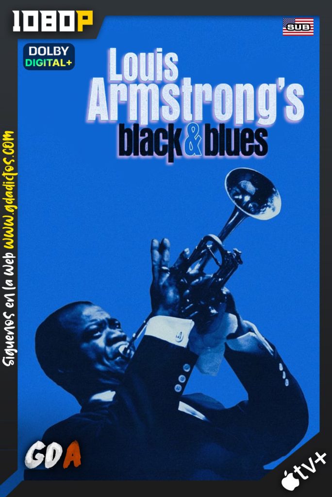 Louis Armstrongs Black & Blues (2022) ATVP WEB-DL 1080p Subtitulado